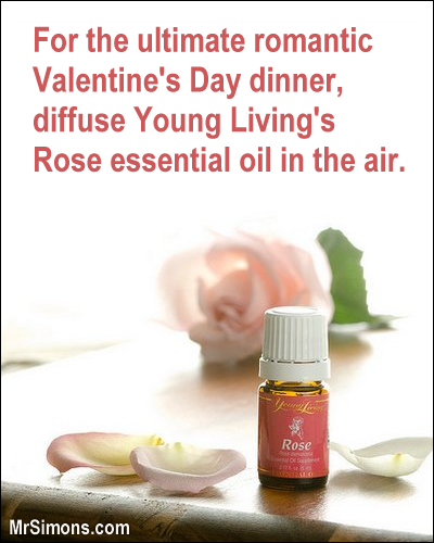 Diffusing Young Living's Rose essential oil can create the ultimate romantic Valentine's Day dinner atmosphere.