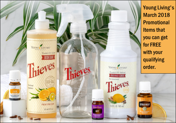 March 2018 Promotion from Young Living Essential Oils: Get these items for FREE with your qualifying order: Hope, Citrus Fresh, Lemon Vitality essential oils, Thieves Household Cleaner, Thieves Dish Soap, Thieves branded spray bottle.