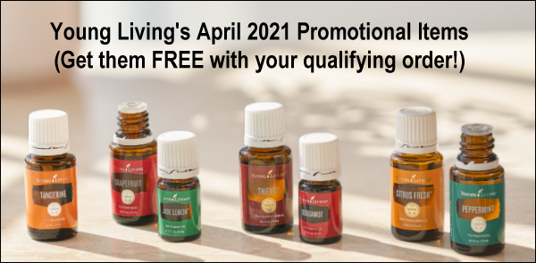 During the April 2021 Gift With Purchase from Young Living Essential Oils, get the following items for free with your qualifying order: Thieves, Bergamot, Grapefruit, Jade Lemon, Tangerine, Citrus Fresh and Peppermint essential oils -- and free shipping.