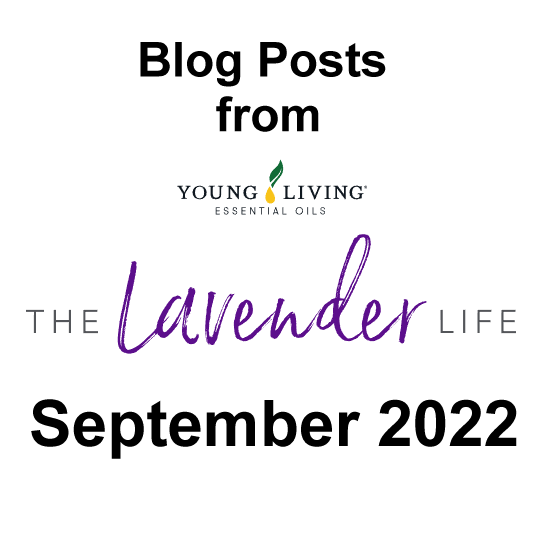 September 2022 Blog Posts from Young Living Essential Oils