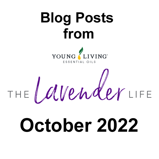 October 2022 Blog Posts from Young Living Essential Oils