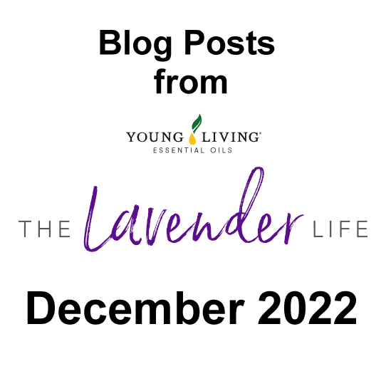 December 2022 Blog Posts from Young Living Essential Oils
