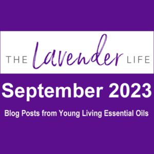 September 2023 Blog Posts from Young Living Essential Oils